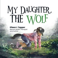 My Daughter, the Wolf - My Daughter, the Wolf - jetzt bei oelder-buchhandlung.de kaufen