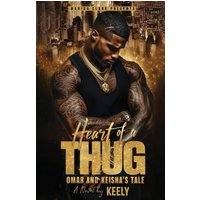 Heart of a Thug: Omar and Keisha's Tale - Heart of a Thug: Omar and Keisha's Tale - jetzt bei oelder-buchhandlung.de kaufen