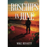 Rosehips in June - Rosehips in June - jetzt bei oelder-buchhandlung.de kaufen