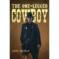 The One-Legged Cowboy - The One-Legged Cowboy - jetzt bei oelder-buchhandlung.de kaufen