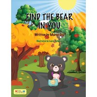 Find The Bear In You (Lessons from the Heart, Band 5) - Find The Bear In You (Lessons from the Heart, Band 5) - jetzt bei oelder-buchhandlung.de kaufen