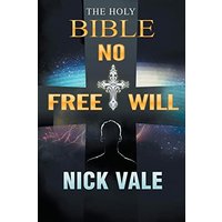 The Holy Bible: No Free Will - The Holy Bible: No Free Will - jetzt bei oelder-buchhandlung.de kaufen