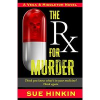 The Rx For Murder (Vega & Middleton Novel) - The Rx For Murder (Vega & Middleton Novel) - jetzt bei oelder-buchhandlung.de kaufen