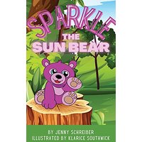 Sparkle the Sun Bear: (Pre Reader) - Sparkle the Sun Bear: (Pre Reader) - jetzt bei oelder-buchhandlung.de kaufen