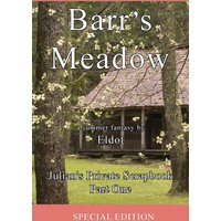 Barr's Meadow: Julian's Private Scrapbook Part One - Barr's Meadow: Julian's Private Scrapbook Part One - jetzt bei oelder-buchhandlung.de kaufen