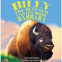 Billy the Buffalo and His Bride Barbara - Billy the Buffalo and His Bride Barbara - jetzt bei oelder-buchhandlung.de kaufen