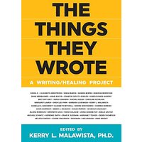 The Things They Wrote: A writing/healing project - The Things They Wrote: A writing/healing project - jetzt bei oelder-buchhandlung.de kaufen