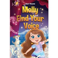 Molly Find Your Voice (Be Like Molly) - Molly Find Your Voice (Be Like Molly) - jetzt bei oelder-buchhandlung.de kaufen