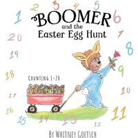 Boomer and the Easter Egg Hunt: Counting 1-20 - Boomer and the Easter Egg Hunt: Counting 1-20 - jetzt bei oelder-buchhandlung.de kaufen