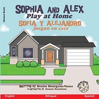 Sophia and Alex Play at Home: Sophia and Alex Play at Home | Sofía y Alejandro juegan en casa - Sophia and Alex Play at Home: Sophia and Alex Play at Home | Sofía y Alejandro juegan en casa - jetzt bei oelder-buchhandlung.de kaufen