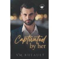 Captivated by Her (Cedar Hill Duet, Band 1) - Captivated by Her (Cedar Hill Duet, Band 1) - jetzt bei oelder-buchhandlung.de kaufen