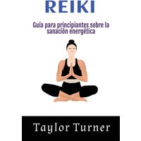 Reiki: Guía para principiantes sobre la sanación energética - Reiki: Guía para principiantes sobre la sanación energética - jetzt bei oelder-buchhandlung.de kaufen