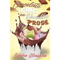 Chocolate Icing on Vanilla Prose - Chocolate Icing on Vanilla Prose - jetzt bei oelder-buchhandlung.de kaufen
