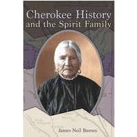 Cherokee History and the Spirit Family - Cherokee History and the Spirit Family - jetzt bei oelder-buchhandlung.de kaufen