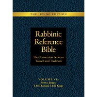 Rabbinic Reference Bible: The Connection Between Tanach and Tradition: Volume VIa: Joshua, Judges, I & II Samuel, I & II Kings - Rabbinic Reference Bible: The Connection Between Tanach and Tradition: Volume VIa: Joshua, Judges, I & II Samuel, I & II Kings - jetzt bei oelder-buchhandlung.de kaufen