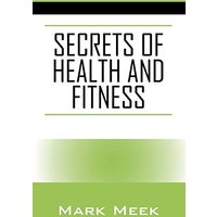 Secrets of Health and Fitness - Secrets of Health and Fitness - jetzt bei oelder-buchhandlung.de kaufen