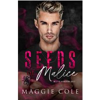 Seeds of Malice: A Dark College Billionaire Romance (Wilted Kingdom Duet, Band 1) - Seeds of Malice: A Dark College Billionaire Romance (Wilted Kingdom Duet, Band 1) - jetzt bei oelder-buchhandlung.de kaufen