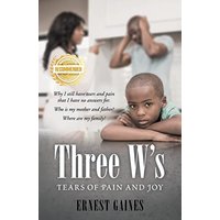 Three W's: Tears of Pain and Joy - Three W's: Tears of Pain and Joy - jetzt bei oelder-buchhandlung.de kaufen