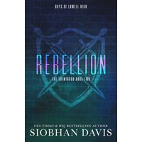 Rebellion: Altnernate Cover: A Dark High School Romance (The Sainthood - Boys of Lowell High) - Rebellion: Altnernate Cover: A Dark High School Romance (The Sainthood - Boys of Lowell High) - jetzt bei oelder-buchhandlung.de kaufen