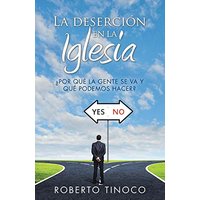 La deserción en la Iglesia: ¿Por qué la gente se va y qué podemos hacer? - La deserción en la Iglesia: ¿Por qué la gente se va y qué podemos hacer? - jetzt bei oelder-buchhandlung.de kaufen