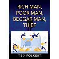 RICH MAN, POOR MAN, BEGGAR MAN, THIEF - RICH MAN, POOR MAN, BEGGAR MAN, THIEF - jetzt bei oelder-buchhandlung.de kaufen