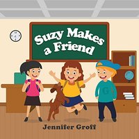 Suzy Makes a Friend - Suzy Makes a Friend - jetzt bei oelder-buchhandlung.de kaufen