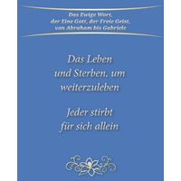 Das Leben und Sterben, um weiterzuleben: Jeder stirbt für sich allein