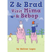 Z & Brad Visit Mima & Bebop - Z & Brad Visit Mima & Bebop - jetzt bei oelder-buchhandlung.de kaufen