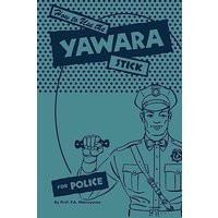 How to use the Yawara Stick for Police - How to use the Yawara Stick for Police - jetzt bei oelder-buchhandlung.de kaufen