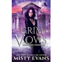 Grim Vows (The Accidental Reaper Paranormal Urban Fantasy, Band 6) - Grim Vows (The Accidental Reaper Paranormal Urban Fantasy, Band 6) - jetzt bei oelder-buchhandlung.de kaufen