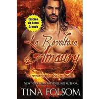 La Revoltosa de Amaury (Vampiros de Scanguards #2) - La Revoltosa de Amaury (Vampiros de Scanguards #2) - jetzt bei oelder-buchhandlung.de kaufen