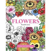 Colour Me Calm Book 2: Flowers (Colour Me Calm Collection, Band 2)