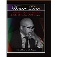 Dear Zion: Meditations for Zion Preachers & Other Preachers of the Gospel - Dear Zion: Meditations for Zion Preachers & Other Preachers of the Gospel - jetzt bei oelder-buchhandlung.de kaufen