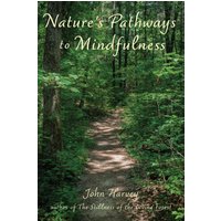 Nature's Pathways to Mindfulness - Nature's Pathways to Mindfulness - jetzt bei oelder-buchhandlung.de kaufen