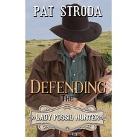 Defending the Lady Fossil Hunter (Trail of Old Bones, Band 1) - Defending the Lady Fossil Hunter (Trail of Old Bones, Band 1) - jetzt bei oelder-buchhandlung.de kaufen