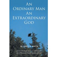 An Ordinary Man An Extraordinary God - An Ordinary Man An Extraordinary God - jetzt bei oelder-buchhandlung.de kaufen