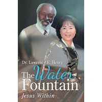 The Water Fountain: Jesus Within - The Water Fountain: Jesus Within - jetzt bei oelder-buchhandlung.de kaufen