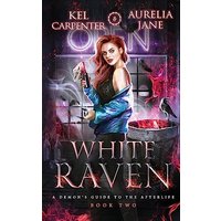 White Raven (A Demon's Guide to the Afterlife, Band 2) - White Raven (A Demon's Guide to the Afterlife, Band 2) - jetzt bei oelder-buchhandlung.de kaufen