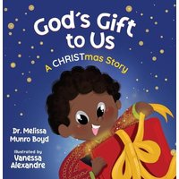 God's Gift to Us: A CHRISTmas Story - God's Gift to Us: A CHRISTmas Story - jetzt bei oelder-buchhandlung.de kaufen