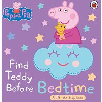 Peppa Pig: Find Teddy Before Bedtime: A lift-the-flap book