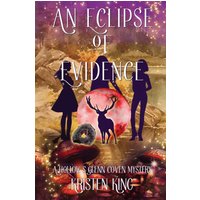 An Eclipse of Evidence (A Hollow's Glenn Coven Mystery, Band 3) - An Eclipse of Evidence (A Hollow's Glenn Coven Mystery, Band 3) - jetzt bei oelder-buchhandlung.de kaufen