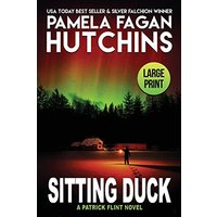 Sitting Duck (LARGE PRINT): A Patrick Flint Novel - Sitting Duck (LARGE PRINT): A Patrick Flint Novel - jetzt bei oelder-buchhandlung.de kaufen