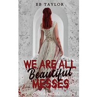 We Are All Beautiful Messes - We Are All Beautiful Messes - jetzt bei oelder-buchhandlung.de kaufen