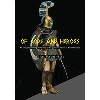 Of Gods and Heroes: An Unbiased Retelling of the Story of the Gods and Heroes of Ancient Greece - Of Gods and Heroes: An Unbiased Retelling of the Story of the Gods and Heroes of Ancient Greece - jetzt bei oelder-buchhandlung.de kaufen