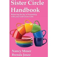 Sister Circle Handbook: Balancing the Joy of Friendship with your God-given Gifts - Sister Circle Handbook: Balancing the Joy of Friendship with your God-given Gifts - jetzt bei oelder-buchhandlung.de kaufen