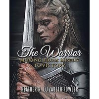 The Warrior: Moving from Misery to Victory - The Warrior: Moving from Misery to Victory - jetzt bei oelder-buchhandlung.de kaufen