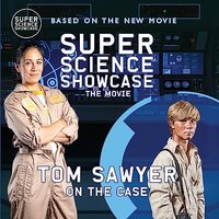 Tom Sawyer On the Case: Super Science Showcase: The Movie (Super Science Showcase Picture Books) - Tom Sawyer On the Case: Super Science Showcase: The Movie (Super Science Showcase Picture Books) - jetzt bei oelder-buchhandlung.de kaufen