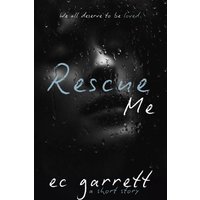 Rescue Me: A Short Story - Rescue Me: A Short Story - jetzt bei oelder-buchhandlung.de kaufen