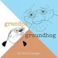 Grandpa Groundhog - Grandpa Groundhog - jetzt bei oelder-buchhandlung.de kaufen