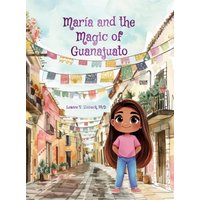María and the Magic of Guanajuato - María and the Magic of Guanajuato - jetzt bei oelder-buchhandlung.de kaufen
